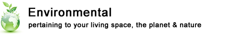 Environmental - pertaining to your living space, the planet, and nature